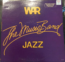 Load image into Gallery viewer, War : The Music Band - Jazz (LP, Album, Pin)