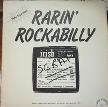 Load image into Gallery viewer, Various : Rarin' Rockabilly - Rare & Unreleased Rockabilly & Country Rock from 1956-1959 (LP, Comp)