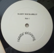 Load image into Gallery viewer, Various : Rarin' Rockabilly - Rare & Unreleased Rockabilly & Country Rock from 1956-1959 (LP, Comp)