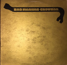 Load image into Gallery viewer, Crowbar (3) : Bad Manors (Crowbar's Golden Hits, Volume 1) (LP, Album, Gat)