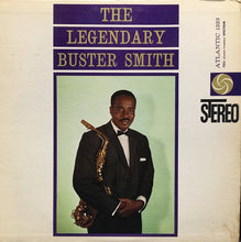 Charger l'image dans la galerie, Buster Smith : The Legendary Buster Smith (LP)