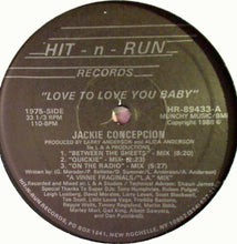 Load image into Gallery viewer, Jackie Concepcion : Love To Love You Baby (12")
