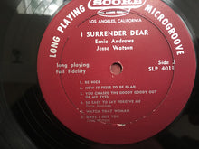 Load image into Gallery viewer, Al Hibbler, Ernie Andrews, Jesse Watson : I Surrender Dear (LP, Album, Mono)