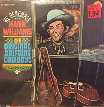 Load image into Gallery viewer, The Original Drifting Cowboys* : We Remember Hank Williams (LP, Album)