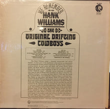 Load image into Gallery viewer, The Original Drifting Cowboys* : We Remember Hank Williams (LP, Album)