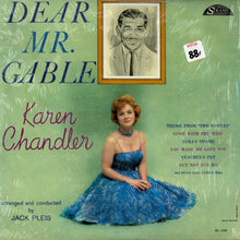 Laden Sie das Bild in den Galerie-Viewer, Karen Chandler : Dear Mr. Gable (LP, Album, Mono)