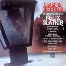 Load image into Gallery viewer, Felix Slatkin : Season's Greetings - The Holiday Strings Of Felix Slatkin (LP, Album, Mono)