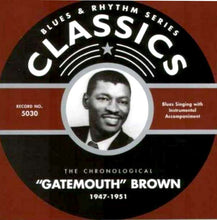 Load image into Gallery viewer, "Gatemouth" Brown* : The Chronological "Gatemouth" Brown 1947-1951 (CD, Comp)