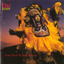 Laden Sie das Bild in den Galerie-Viewer, Dr. John : Goin' Back To New Orleans (CD, Album)