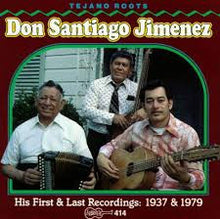 Laden Sie das Bild in den Galerie-Viewer, Don Santiago Jimenez* : His First And Last Recordings: 1937 & 1979 (CD, Comp)