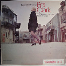 Charger l'image dans la galerie, Pet Clark* : These Are My Songs (LP, Mono, Promo)