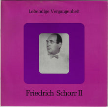 Charger l&#39;image dans la galerie, Friedrich Schorr : Lebendige Vergangenheit - Friedrich Schorr II (LP, Comp, Mono)
