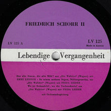 Laden Sie das Bild in den Galerie-Viewer, Friedrich Schorr : Lebendige Vergangenheit - Friedrich Schorr II (LP, Comp, Mono)
