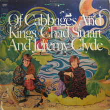 Charger l'image dans la galerie, Chad Stuart And Jeremy Clyde* : Of Cabbages And Kings (LP, Album, Pit)
