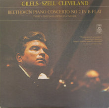 Laden Sie das Bild in den Galerie-Viewer, Gilels*, Szell*, Cleveland* / Beethoven* : Piano Concerto No. 2 In B Flat / Thirty-Two Variations In C Minor (LP)
