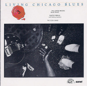 The Lonnie Brooks Blues Band / Pinetop Perkins With Sammy Lawhorn / The S.O.B. Band* : Living Chicago Blues Volume 3 (CD, Comp, RE)