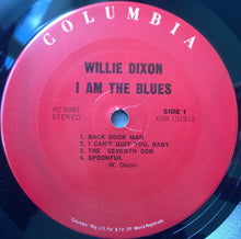 Laden Sie das Bild in den Galerie-Viewer, Willie Dixon : I Am The Blues (LP, Album, RE)
