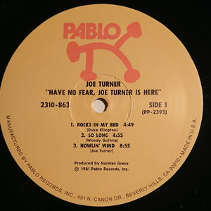 Joe Turner* : Have No Fear Joe Turner Is Here (LP, Album)