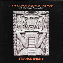 Charger l&#39;image dans la galerie, Steve Roach &amp; Jeffrey Fayman With Robert Fripp &amp; Momodou Kah : Trance Spirits (CD, Album)
