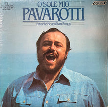 Load image into Gallery viewer, Luciano Pavarotti : O Sole Mio Favorite Neapolitan Songs (LP, Album, Comp, Club, RE)
