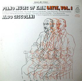 Erik Satie, Aldo Ciccolini : Piano Music Of Erik Satie, Vol. 1 (LP, Album, RP)