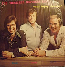 Load image into Gallery viewer, The Thrasher Brothers Band* : Those Singing Americans (LP, Album)
