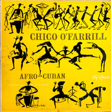 Laden Sie das Bild in den Galerie-Viewer, Chico O'Farrill : Afro-Cuban (10")
