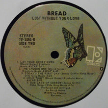 Load image into Gallery viewer, Bread : Lost Without Your Love (LP, Album, CSM)
