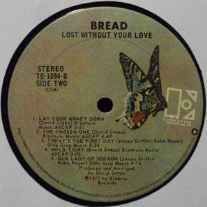 Bread : Lost Without Your Love (LP, Album, CSM)