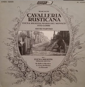 Mascagni*, Suliotis*, Del Monaco*, Gobbi*, Orchestra* E Coro Di Roma, Varviso* : Cavalleria Rusticana / Elena Suliotis Operatic Recital (2xLP + Box)