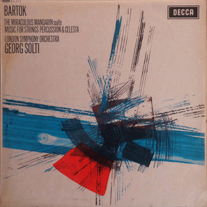 Bartok* - London Symphony Orchestra, Georg Solti : The Miraculous Mandarin Suite / Music For Strings Percussion & Celesta (LP, RP)