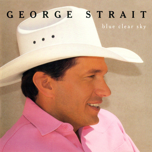 George Strait : Blue Clear Sky (HDCD, Album, Club, Col)