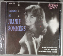 Charger l&#39;image dans la galerie, Joanie Sommers With Shelly Manne And His Men* And The Bobby Troup Sextet* : Look Out! It&#39;s Joanie Sommers (CD, Comp)
