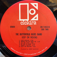 Laden Sie das Bild in den Galerie-Viewer, The Butterfield Blues Band* : Keep On Moving (LP, Album, CTH)
