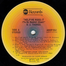 Load image into Gallery viewer, B.J. Thomas : Help Me Make It (To My Rockin' Chair) (LP, Album, Ter)
