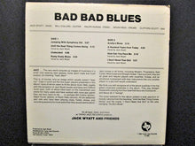 Charger l'image dans la galerie, Jack Wyatt and Friends : Bad Bad Blues (LP, Album)

