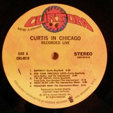 Load image into Gallery viewer, Curtis Mayfield : Curtis In Chicago - Recorded Live (LP, Album, Mon)
