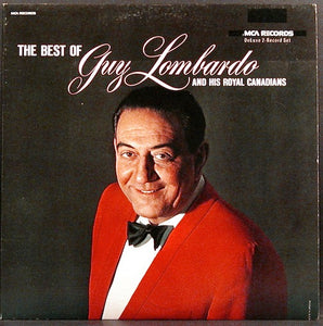 Guy Lombardo And His Royal Canadians : The Best Of Guy Lombardo And His Royal Canadians (2xLP, Comp)