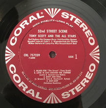 Charger l'image dans la galerie, Tony Scott And The All Stars* :  52nd St. Scene  (LP, Album)
