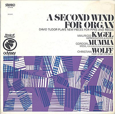 David Tudor : A Second Wind For Organ (LP, Comp)