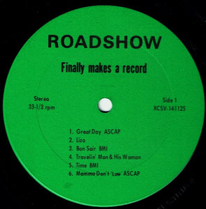 The Roadshow Entertainers : Roadshow...Finally Makes A Record (LP, Album)