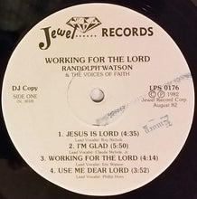 Load image into Gallery viewer, Randolph Watson And The Voices Of Faith* : Working For The Lord (LP, Album, Promo)
