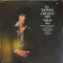 Load image into Gallery viewer, B.J. Thomas : Greatest Hits Volume Two (LP, Comp, RE, Mon)
