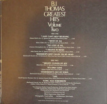 Load image into Gallery viewer, B.J. Thomas : Greatest Hits Volume Two (LP, Comp, RE, Mon)
