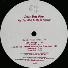 Load image into Gallery viewer, James Blood Ulmer : Are You Glad To Be In America? (LP, Album)
