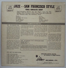 Laden Sie das Bild in den Galerie-Viewer, Virgil Gonsalves Sextet : Jazz San Francisco Style (LP, Album)

