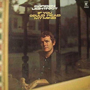 Gordon Lightfoot : If You Could Read My Mind (LP, Album, RE, Ter)