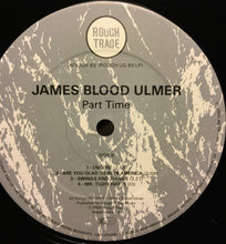 Load image into Gallery viewer, James Blood Ulmer : Part Time (LP, Album)

