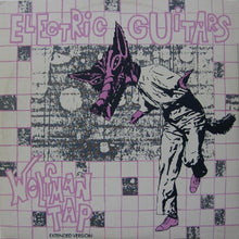 Load image into Gallery viewer, Electric Guitars : Wolfman Tap (Extended Version) (12&quot;, Single)

