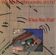 Load image into Gallery viewer, Henry Threadgill Sextet* : When Was That? (LP, Album)
